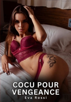 Bertrand.pt - Cocu Pour Vengeance - Nouvelles Erotiques De Sexe Ta