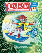 Codage - Premiers Pas Avec Scratch - Pour Enfants De  7 A 9 Ans