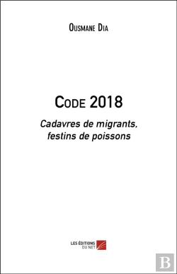 Bertrand.pt - Code 2018 ; Cadavres De Migrants, Festins De Poissons