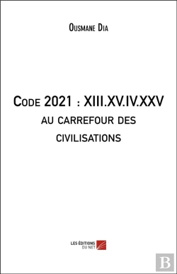 Bertrand.pt - Code 2021 : Xiii.Xv.Iv.Xxv Au Carrefour Des Civilisations