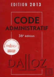 Code Administratif 2013 - 36e Edition