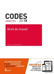 Code Annote - Droit Du Travail 2018 - A Jour Au 1<Sup>Er</Sup> Septembre 2018