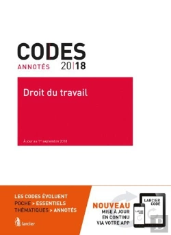 Bertrand.pt - Code Annote - Droit Du Travail 2018 - A Jour Au 1<Sup>Er</Sup> Septembre 2018