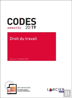 Bertrand.pt - Code Annoté ; Droit Du Travail (Édition 2019)