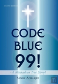 Bertrand.pt - Code Blue 99! - A Miraculous True Story!