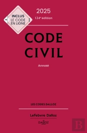Code Civil : Annoté (Édition 2025)