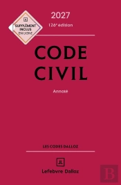 Code Civil : Annoté (Édition 2027)