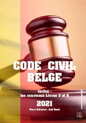 Code Civil Belge 2021 - Inclus: Les Nouveaux Livres 3 Et 8