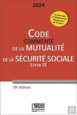 Bertrand.pt - Code Commenté De La Mutualité ; Code De La Sécurité Sociale (Livre Ix) (Édition 2024)