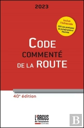 Code Commenté De La Route ; Inclus Infracode (Édition 2023)