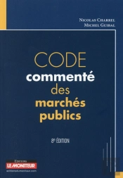 Code Commenté Des Marchés Publics (8e Édition)