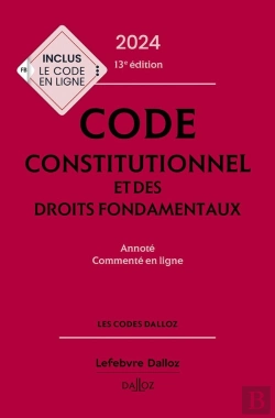 Bertrand.pt - Code Constitutionnel Et Des Droits Fondamentaux 2024 Annote Et Commente En Ligne. 13e Ed.