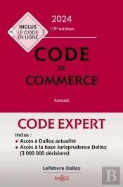 Code Dalloz Expert. Code De Commerce 2024. 119e Ed.