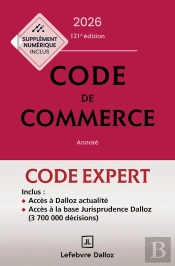 Code De Commerce ; Annoté (Édition 2026) (121e Édition)