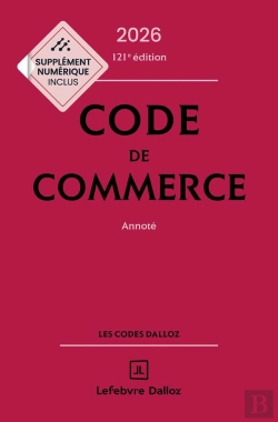 Bertrand.pt - Code De Commerce : Annoté (Édition 2026) (121e Édition)