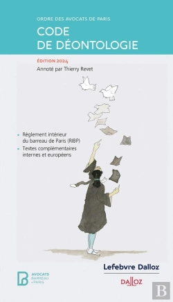 Bertrand.pt - Code De Déontologie De L'Ordre Des Avocats De Paris (Édition 2024)