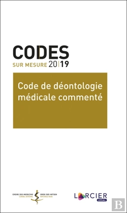 Bertrand.pt - Code De Déontologie Médicale Commenté (Édition 2019)