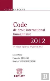 Code De Droit International Humanitaire-2012,5eme Edition