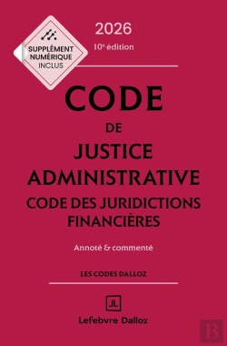 Bertrand.pt - Code De Justice Administrative : Code Des Juridictions Financières ; Annoté Et Commenté (Édition 2026)