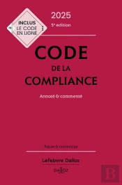 Code De La Compliance : Annoté Et Commenté (Édition 2025)