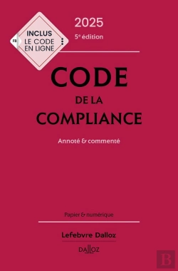 Bertrand.pt - Code De La Compliance : Annoté Et Commenté (Édition 2025)