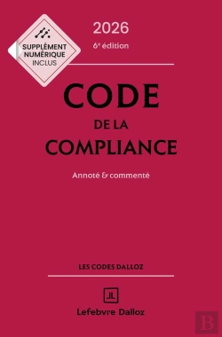 Bertrand.pt - Code De La Compliance : Annoté Et Commenté (Édition 2026)