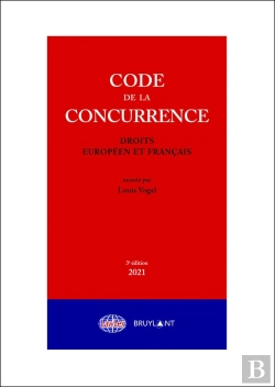 Bertrand.pt - Code De La Concurrence ; Droits Européen Et Français (Édition 2021)