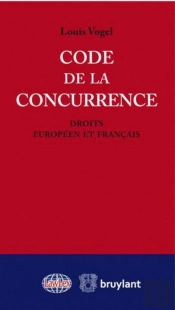 Code De La Concurrence ; Droits Européen Et Français