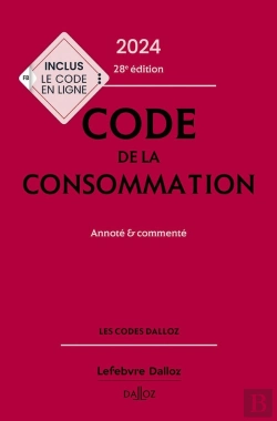 Bertrand.pt - Code De La Consommation 2024, Annote Et Commente. 28e Ed.
