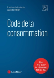 Code De La Consommation (Édition 2024)