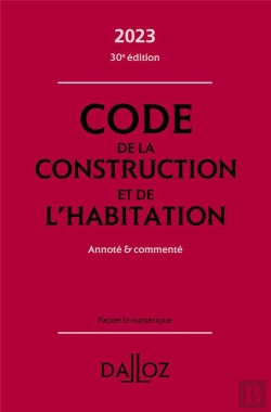 Bertrand.pt - Code De La Construction Et De L'Habitation 2023 : Annoté Et Commenté (30e Édition)