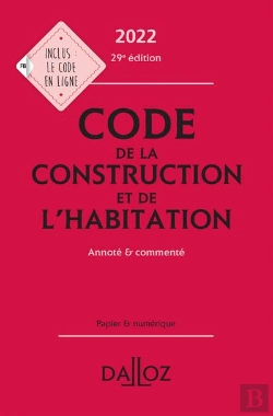 Bertrand.pt - Code De La Construction Et De L'Habitation : Annoté Et Commenté (Édition 2022)