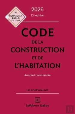 Bertrand.pt - Code De La Construction Et De L'Habitation : Annoté Et Commenté (Édition 2026)