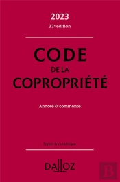 Code De La Copropriété : Annoté Et Commenté (Édition 2023)