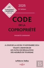 Code De La Copropriété : Annoté Et Commenté (Édition 2025)