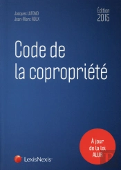 Code De La Copropriété (Édition 2015)