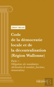 Code De La Démocratie Locale Et De La Décentralisation (Région Wallonne)