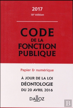 Bertrand.pt - Code De La Fonction Publique 2017, Annoté (16e Édition)