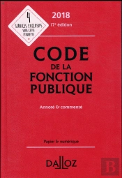 Code De La Fonction Publique Annoté Et Commenté (Édition 2018)