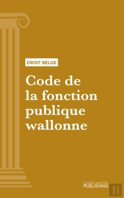 Bertrand.pt - Code De La Fonction Publique Wallonne