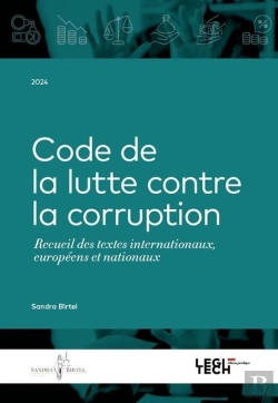 Bertrand.pt - Code De La Lutte Contre La Corruption : Recueil Des Textes Internationaux, Européens Et Nationaux (Édition 2024)