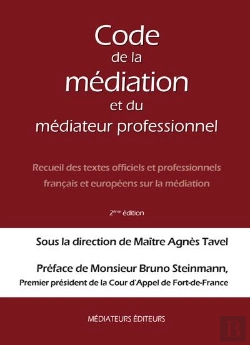 Bertrand.pt - Code De La Médiation Et Du Médiateur Professionnel ; Recueil Des Textes Officiels Et Professionnels Français Et Européens Sur La Médiation (2e Édition)