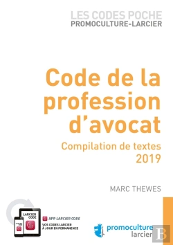 Bertrand.pt - Code De La Profession D'Avocat ; Compilation De Textes (Édition 2018)