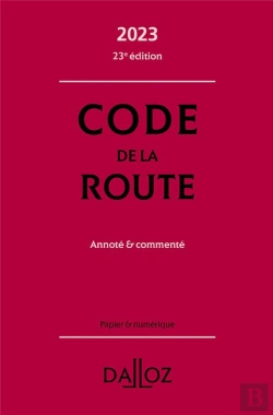 Bertrand.pt - Code De La Route 2023, Annote Et Commente. 23e Ed.