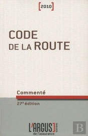 Code De La Route Commenté (Édition 2010)