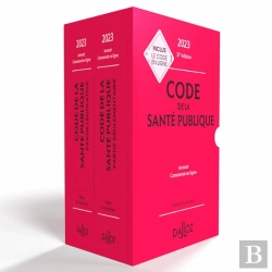 Bertrand.pt - Code De La Santé Publique : Annoté Commenté En Ligne (Édition 2023)