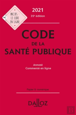 Bertrand.pt - Code De La Santé Publique, Annoté Et Commenté En Ligne (Édition 2021)