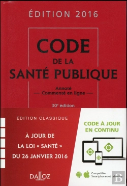 Bertrand.pt - Code De La Santé Publique (Édition 2016)