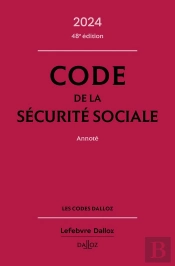 Code De La Sécurité Sociale Annoté (Édition 2024)