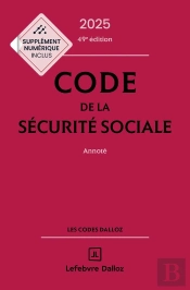Code De La Sécurité Sociale : Annoté (Édition 2025)